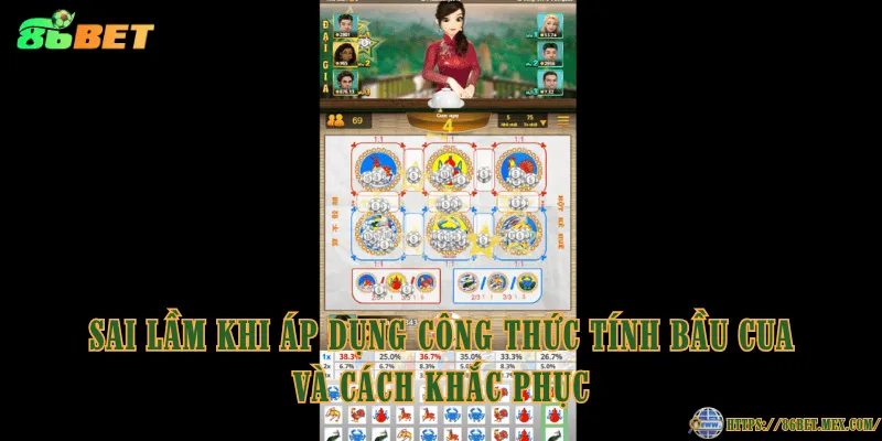 Sai lầm khi áp dụng công thức tính Bầu Cua và cách khắc phục